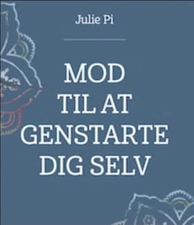 Mod til at Genstarte dig selv af Julie Pi