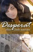 Desperat efter Guds nærvær