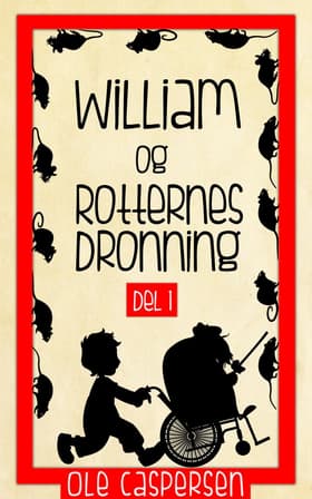 William og Rotternes Dronning af Ole Caspersen