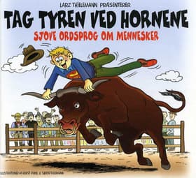 Tag tyren ved hornene af Larz Thielemann