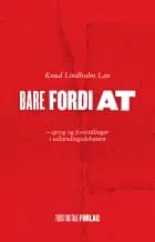 Bare fordi at