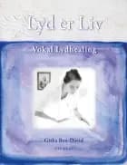 Lyd er Liv af Githa Ben-David