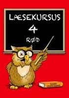 Læsekursus 4, rødt læsekursus