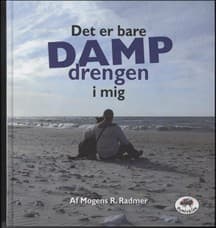 Det er bare DAMP-drengen i mig af Mogens R. Radmer