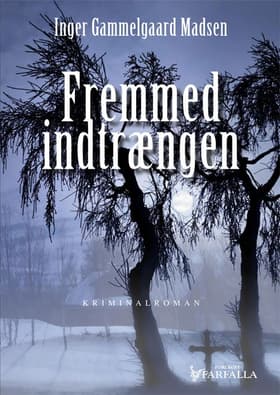 Fremmed indtrængen af Inger Gammelgaard Madsen