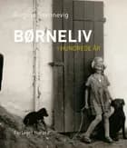 Børneliv i hundrede år