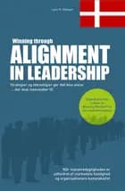 Winning through Alignment in Leadership (Dansk version)