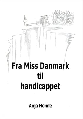 Fra Miss Danmark til handicappet af Anja Hende