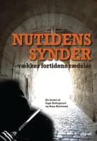 Nutidens synder - vækker fortidens rædsler