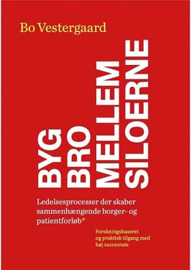 Byg bro mellem siloerne af Bo Vestergaard