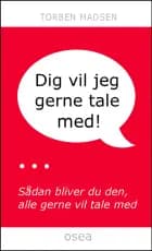 Dig vil jeg gerne tale med!