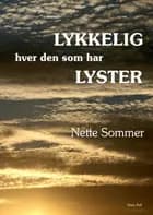 Lykkelig hver den som har lyster