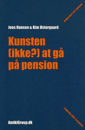 Kunsten (ikke?) at gå på pension af Jens Hansen