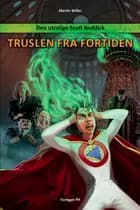 Truslen fra fortiden