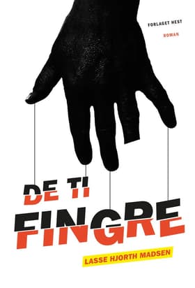 De Ti Fingre af Lasse Hjorth Madsen