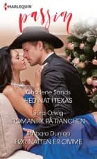 Hed nat i Texas/Romantik på ranchen/Før natten er omme