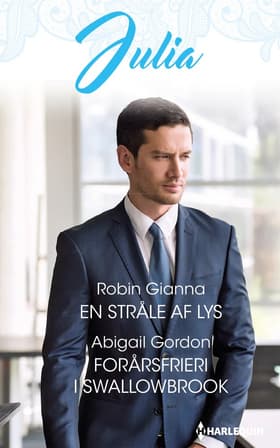 En stråle af lys/Forårsfrieri i Swallowbrook af Robin Gianna