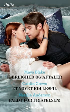 Kærlighed og aftaler/Et vovet rollespil/Faldt for fristelsen! af Maya Blake