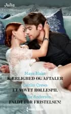 Kærlighed og aftaler/Et vovet rollespil/Faldt for fristelsen!