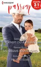 Fornuft og ægteskab/Savannahs hemmelighed/Fri til at elske