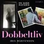 Dobbeltliv: En sand historie
