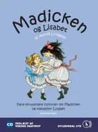 Madicken og Lisabet. Flere skrupskøre historier om Madicken og lillesøster Lisabet