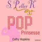 S, P eller K 2 - Popprinsesse