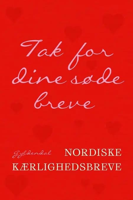 Tak for dine søde breve af Halldór Laxness