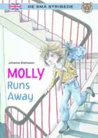 Molly runs away