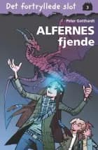 Det fortryllede slot 3: Alfernes fjende