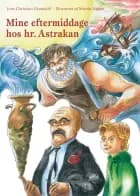 Mine eftermiddage hos hr. Astrakan