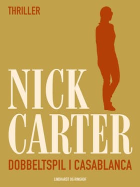 Dobbeltspil i Casablanca af Nick Carter