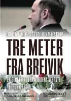 Tre meter fra Breivik