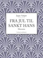 Fra jul til Sankt Hans: Historier