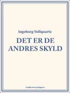 Det er de andres skyld