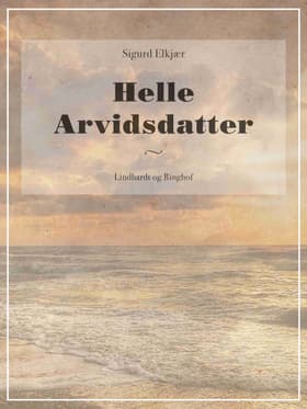 Helle Arvidsdatter af Sigurd Elkjær