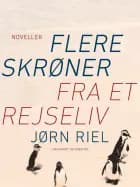 Flere skrøner fra et rejseliv