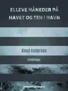 Elleve måneder på havet og een i havn