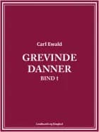 Grevinde Danner - bind 1