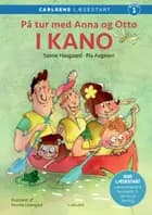Carlsens Læsestart - På tur med Anna og Otto: I kano