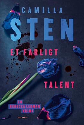 Et farligt talent af Camilla Sten