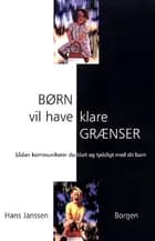 Børn vil have klare grænser