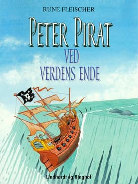 Peter Pirat ved verdens ende af Rune Fleischer