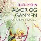 Alvor og gammen