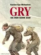 Gry og den gode gud