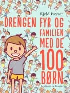 Drengen Fyr og familien med de 100 børn