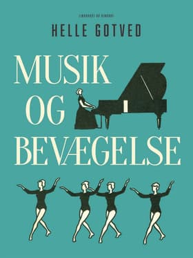 Musik og bevægelse af Helle Gotved