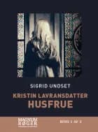 Kristin Lavransdatter - Husfrue (Storskrift)