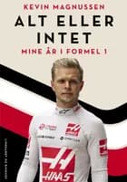 Alt eller intet - Mine år i Formel 1