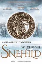 Vølvens vej - Snehild